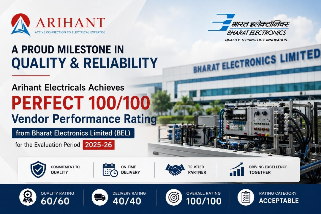 Arihant Electricals Achieves Perfect Vendor Performance Rating from Bharat Electronics Limited (BEL) for 2025-26